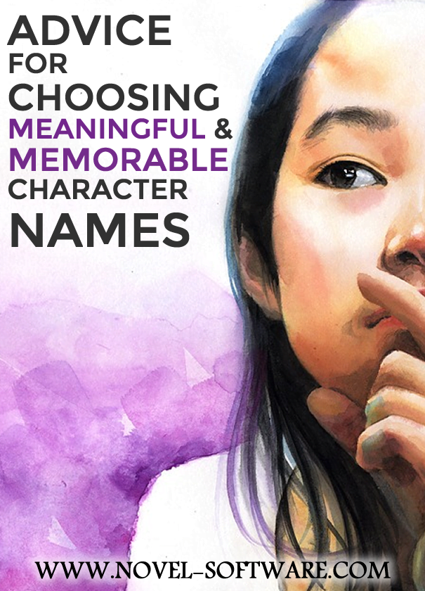 ADVICE FOR CHOOSING MEANINGFUL AND MEMORABLE CHARACTER NAMES